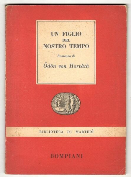 Un figlio del nostro tempo. Romanzo
