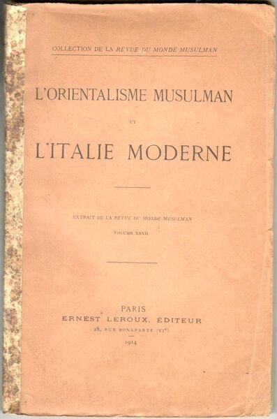 L'Orientalisme musulman et l'Italie moderne. Extrait de la Revue du …