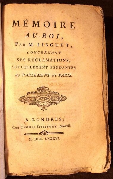 Mémoire au Roi, par M. Linguet, concernant ses réclamations, actuellement …