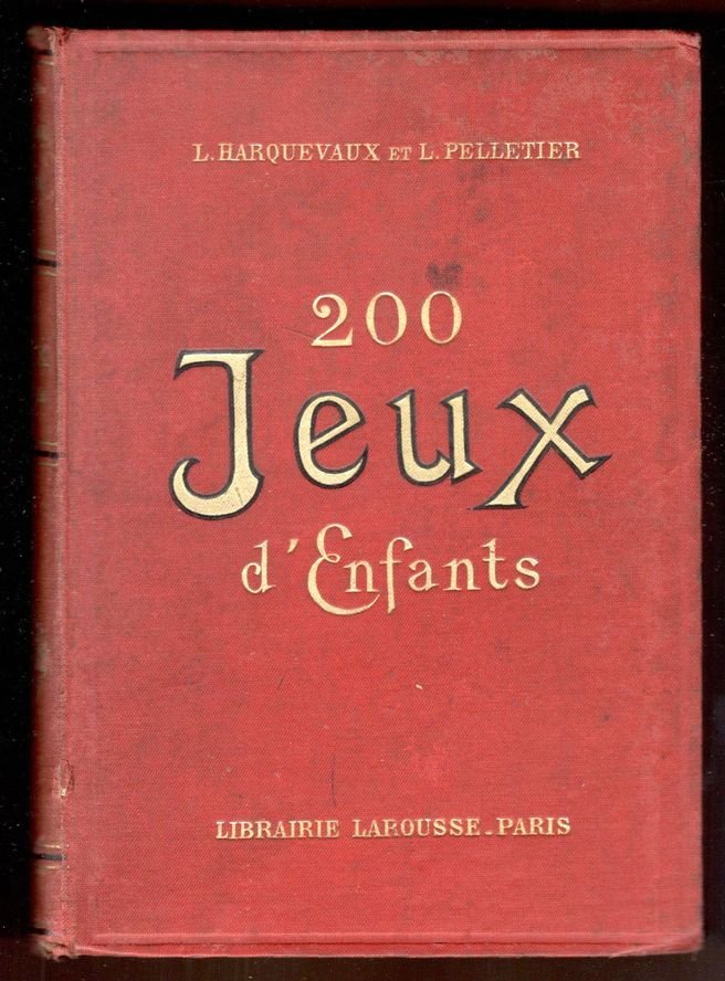 200 jeux d'enfants en plein air et a la maison