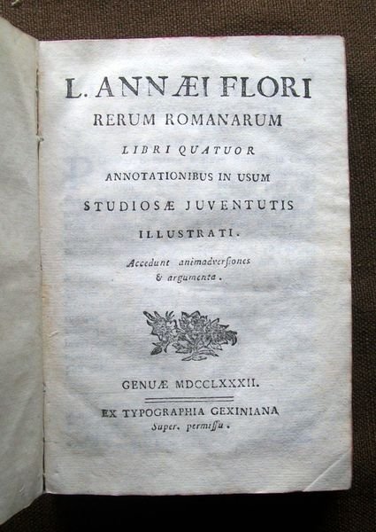 L. Annaei Flori Rerum Romanarum libri quatuor annotationibus in usum …