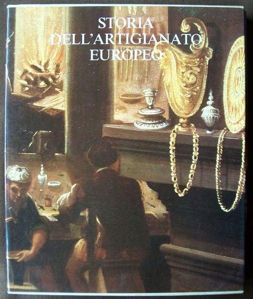 STORIA DELL'ARTIGIANATO EUROPEO