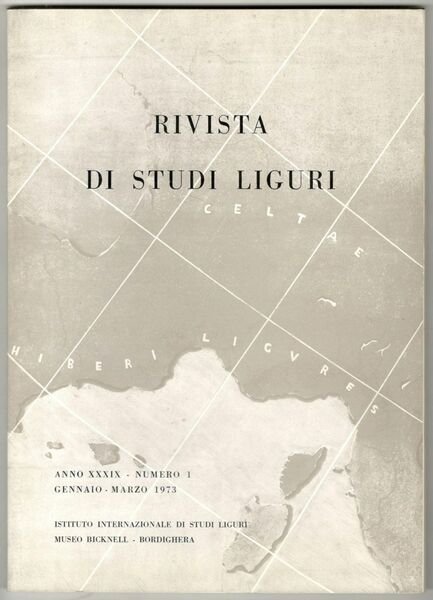 Rivista di studi liguri. Anno XXXIX, numeri 1 / 2-4. …
