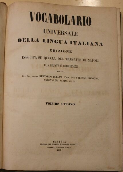 Vocabolario Universale della Lingua Italiana. Edizione eseguita su quella del …