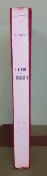 L'Album de l'Olocausta. La passione di Fiume dal plebiscito del …