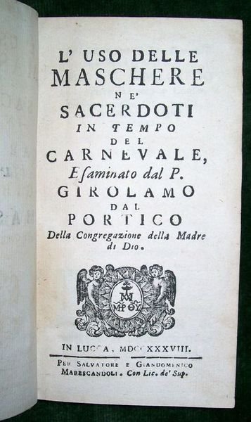 L' uso delle maschere ne' sacerdoti in tempo del carnevale, …