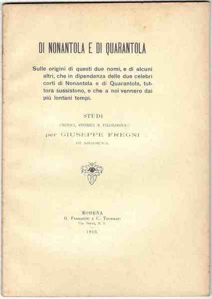 Di Nonantola e di Quarantola. Sulle origini di questi due …