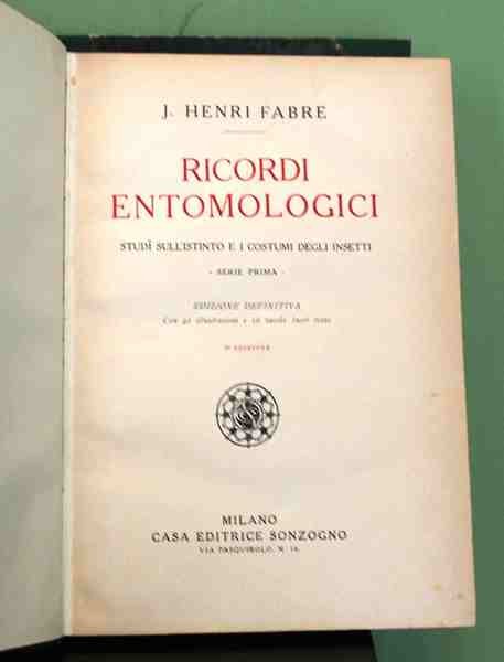 Ricordi entomologici. Studi sull'istinto e i costumi degli insetti. Serie …