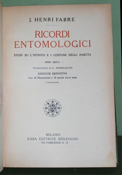 Ricordi entomologici. Studi sull'istinto e i costumi degli insetti. Serie …