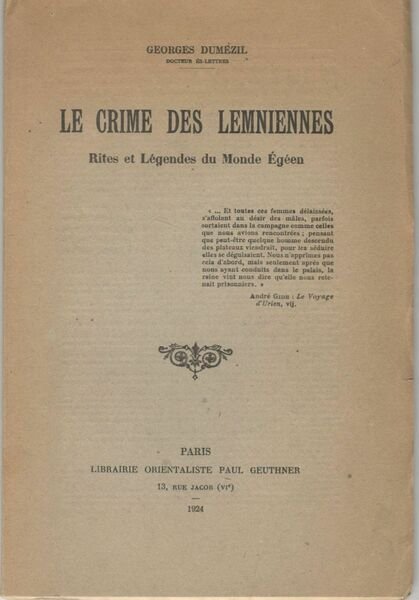 Le crime des Lemniennes. Rites et légendes du monde Egéen