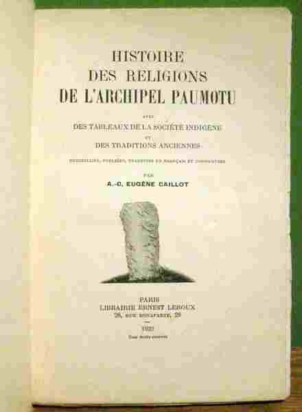 Histoire des religions de l'archipel Paumotu avec des tableaux de …