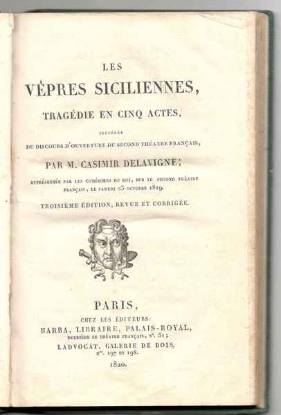 Les Vêpres Siciliennes, Tragédie en cinq actes. Précédée du discours …