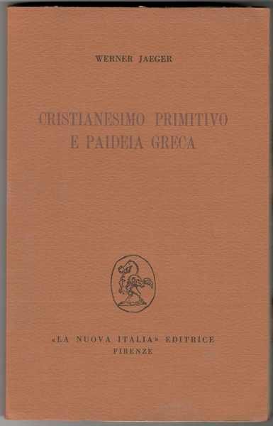 Paideia. La formazione dell'uomo greco. Seconda edizione