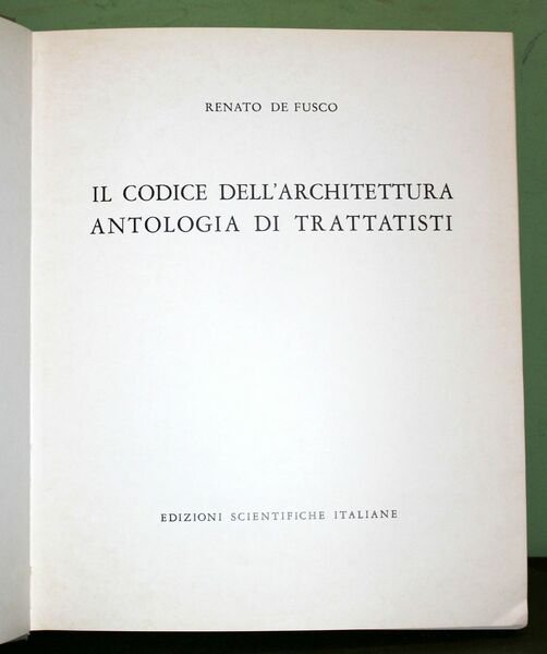 Il codice della Architettura. Antologia di Trattatisti