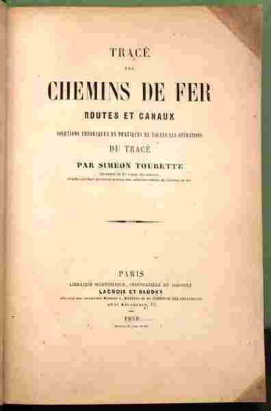 Tracé des chemins de fer, routes et canaux. Solutions théoriques …
