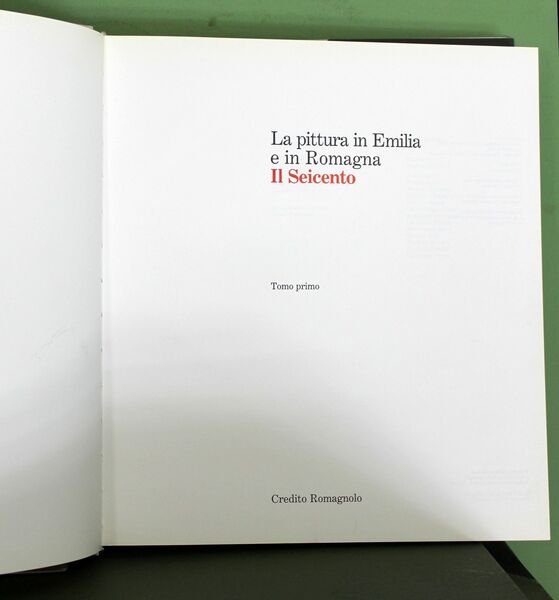 La Pittura in Emilia e in Romagna: Il Seicento. Due …