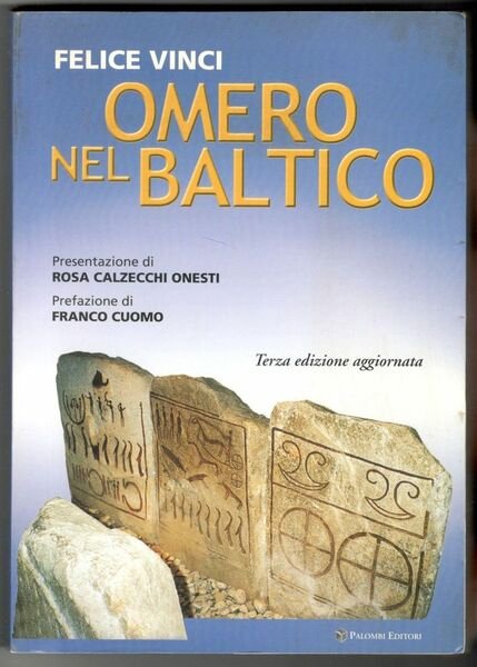 Omero nel Baltico. Saggio sulla geografia omerica. Terza edizione aggiornata