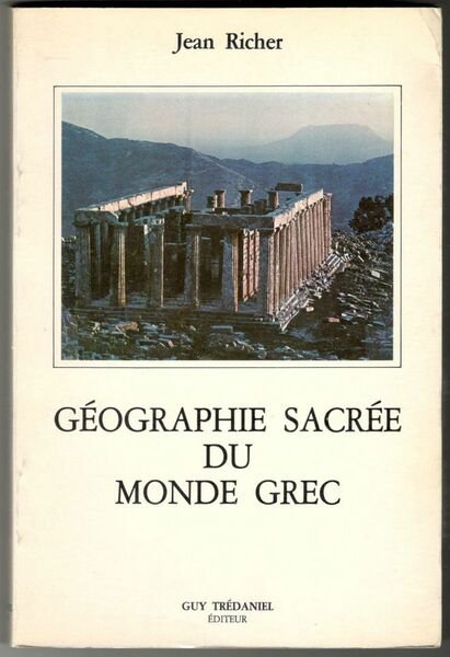 Géographie sacrée du monde grec. Croyances astrales des anciens Grecs. …