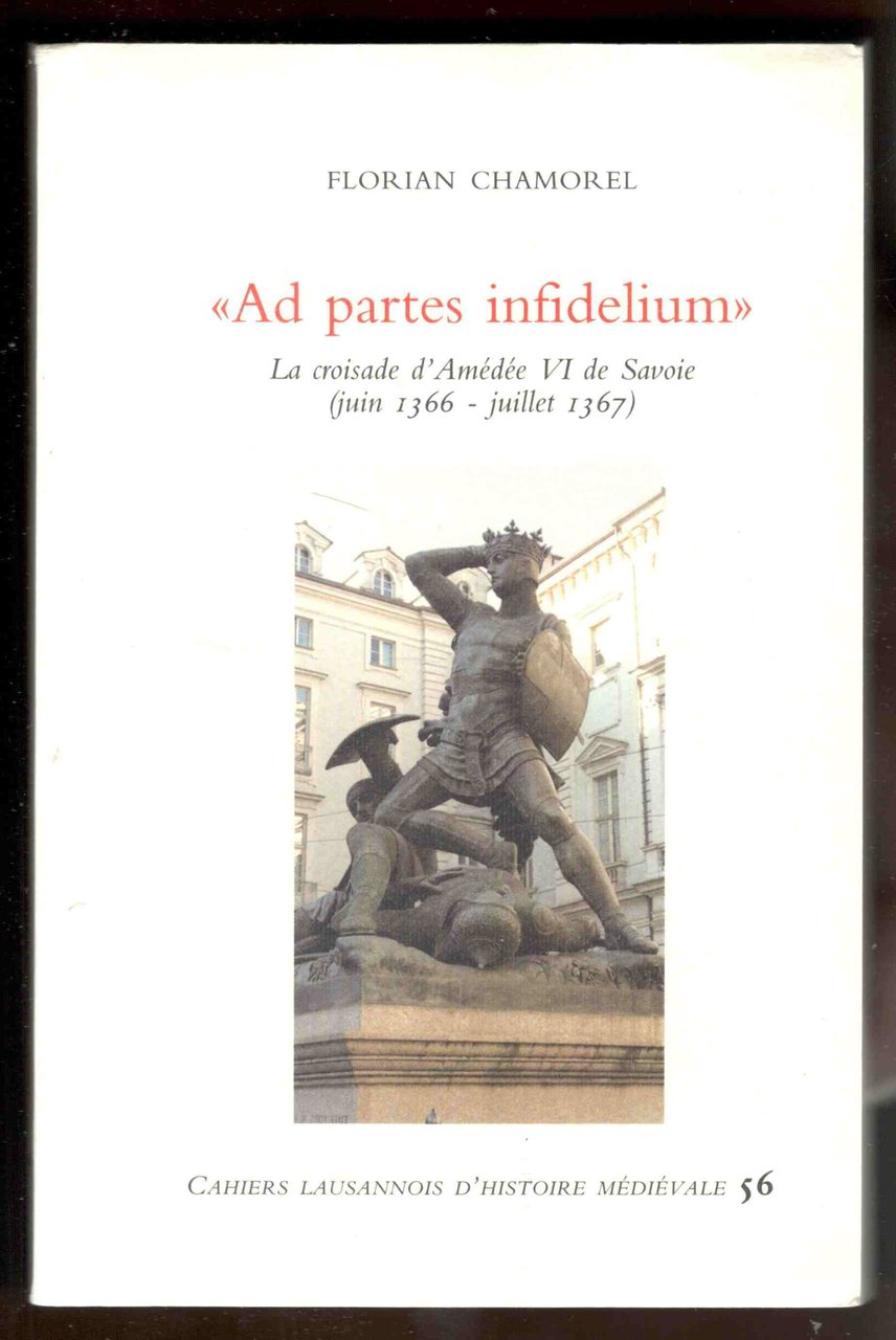 « Ad partes infidelium » la croisade d Amédée VI … | Immagine principale