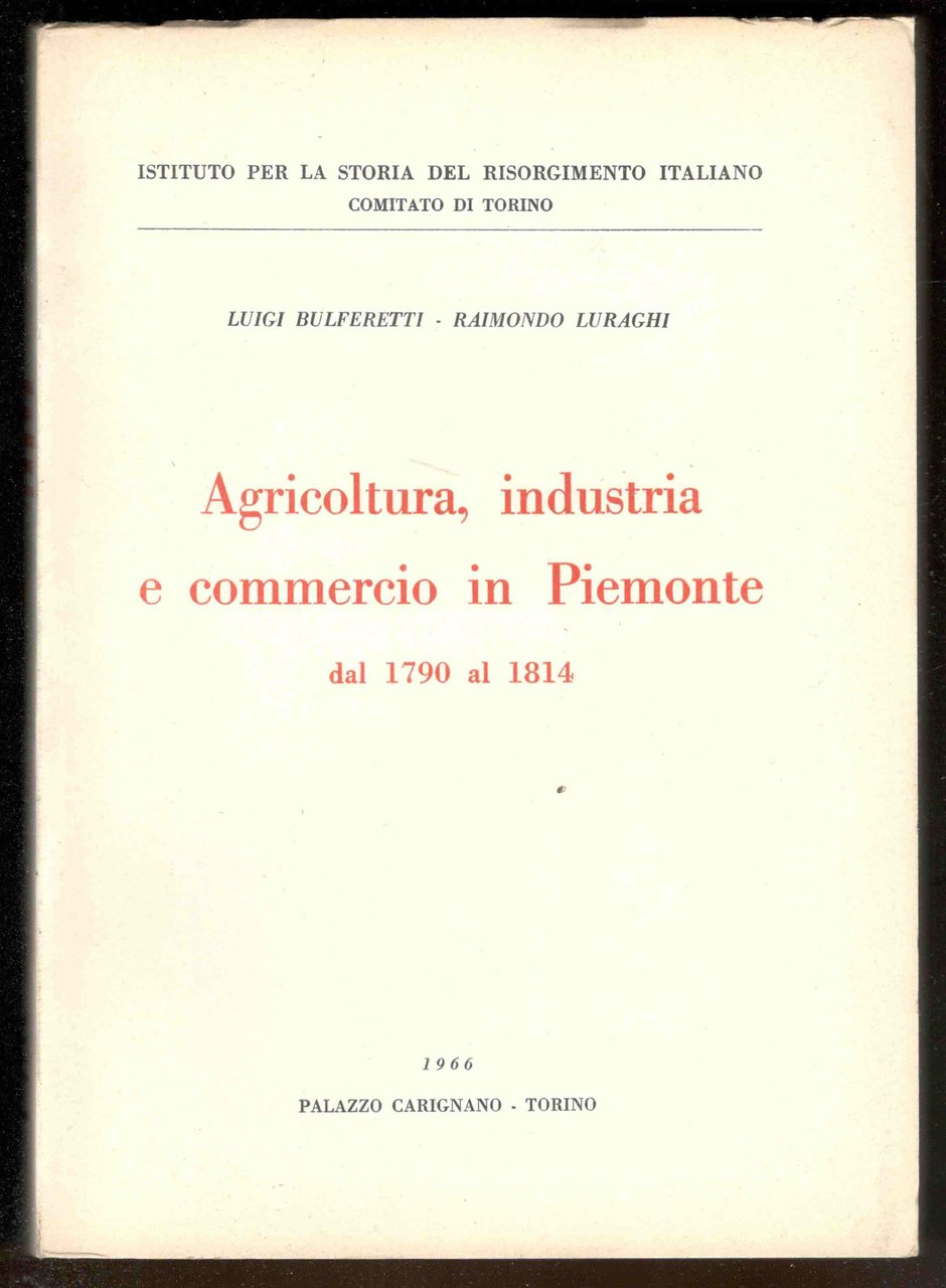 Agricoltura, industria e commercio in Piemonte dal 1790 al 1814 | Immagine principale