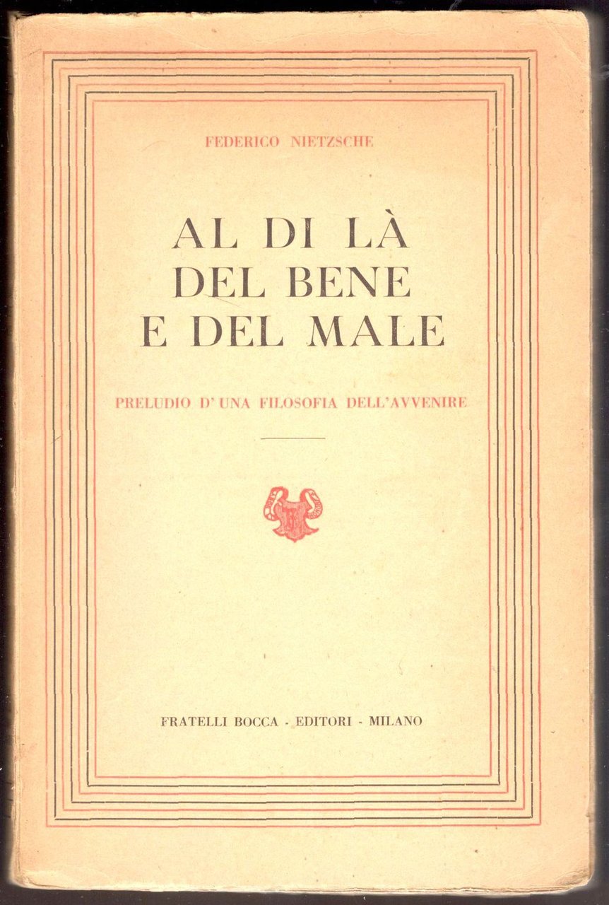 Al di là del bene e del male. Preludio di …