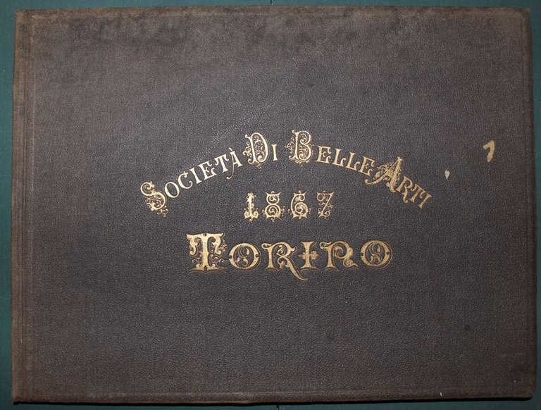 Album della pubblica esposizione del 1867 compilato da Luigi Rocca