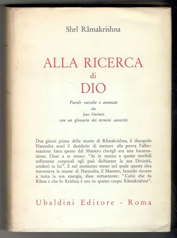 Alla Ricerca di Dio. Parole raccolte e annotate da J.Herbert …