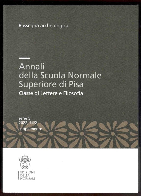 Annali della scuola Normale Superiore di Pisa. Classe di Lettere …