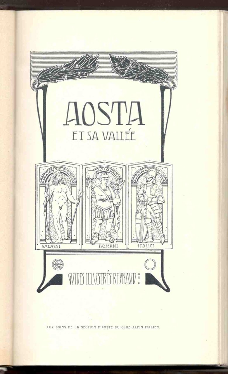 Aosta et sa Vallée. Guides Illustrés Reynaud. Aux soins de …