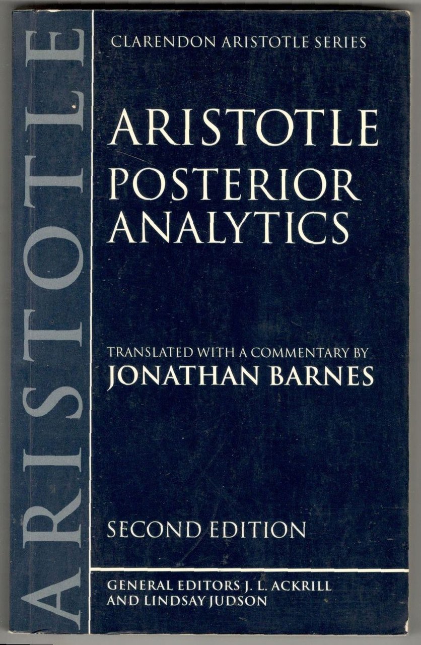 Aristotle posterior analytics. Translated with a commentary by Jonathan Barnes