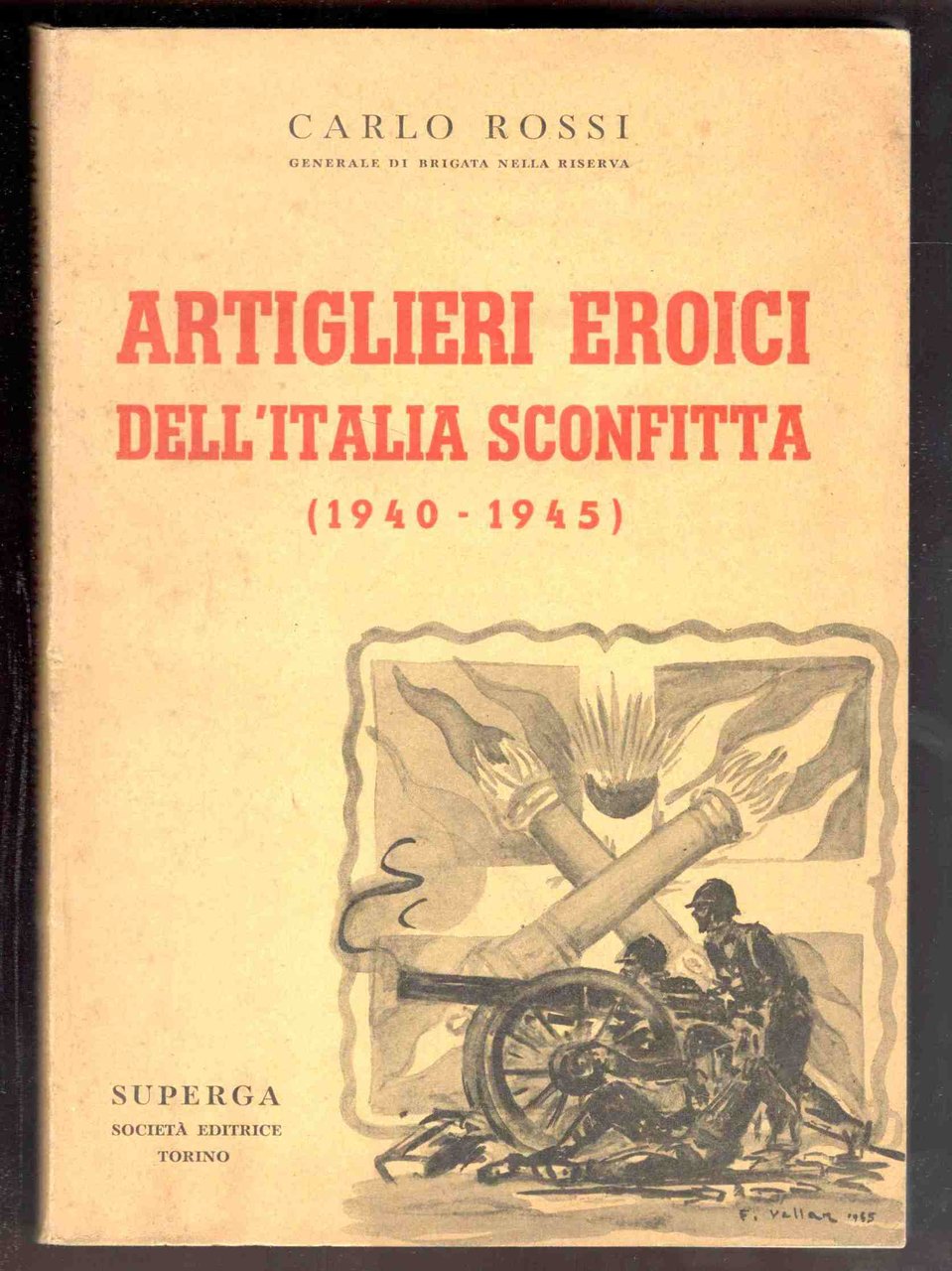 Artiglieri eroici dell'Italia sconfitta (1940-1945)