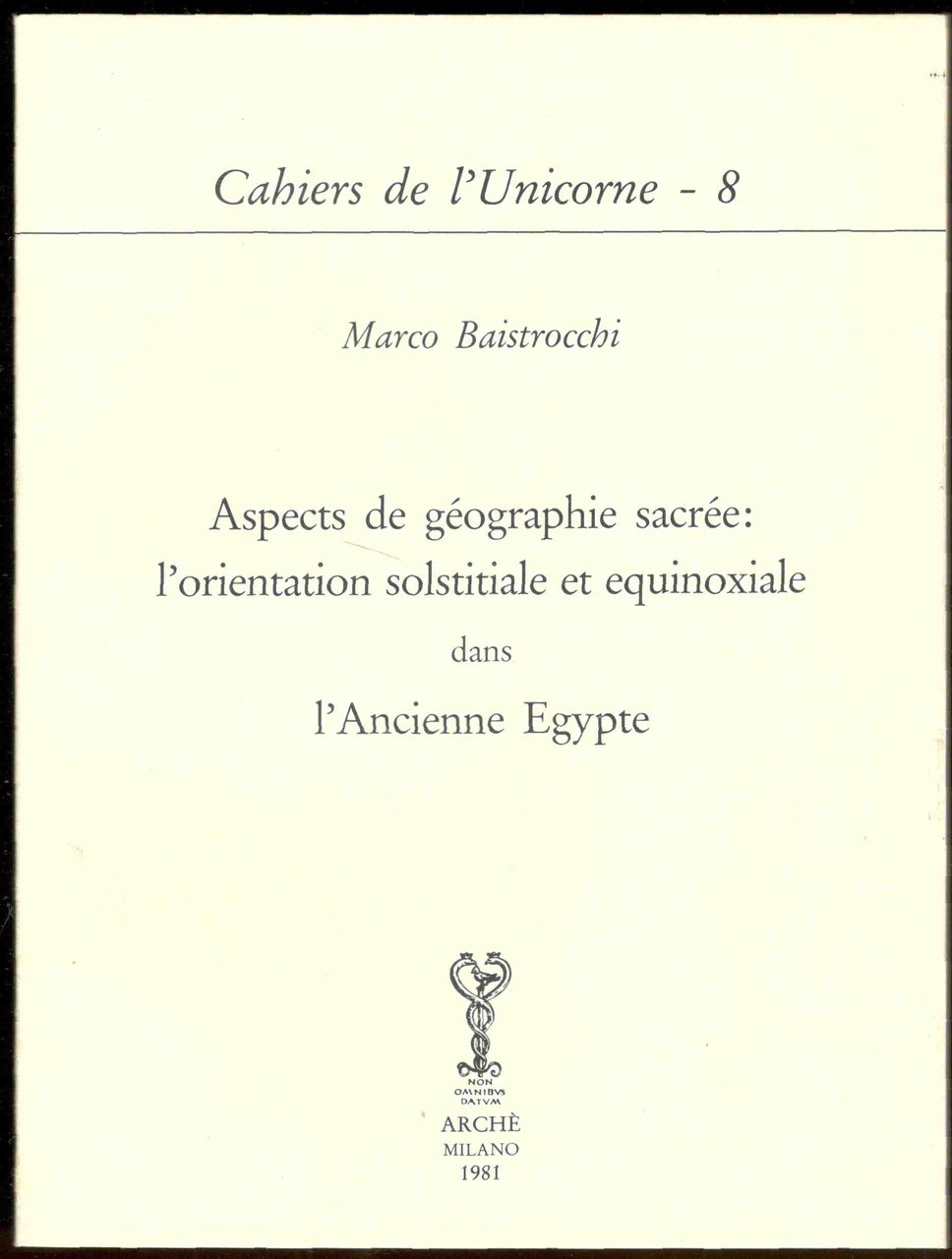 Aspects de géographie sacrée. L'orientation solstitiale et equinoxiale dans l'Ancienne …