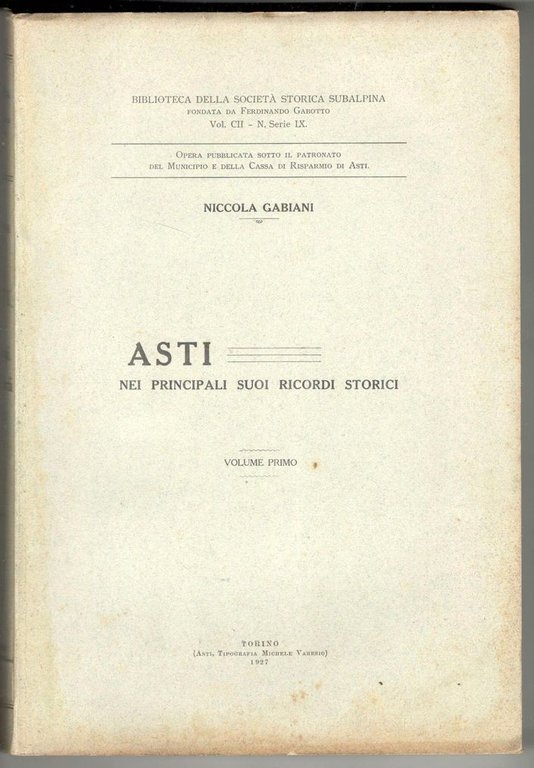 Asti nei principali suoi ricordi storici. Vol. I | Immagine Gallery 1