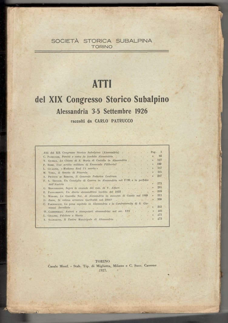 Atti del XIX Congresso Storico Subalpino. Alessandria 3-5 Settembre 1926