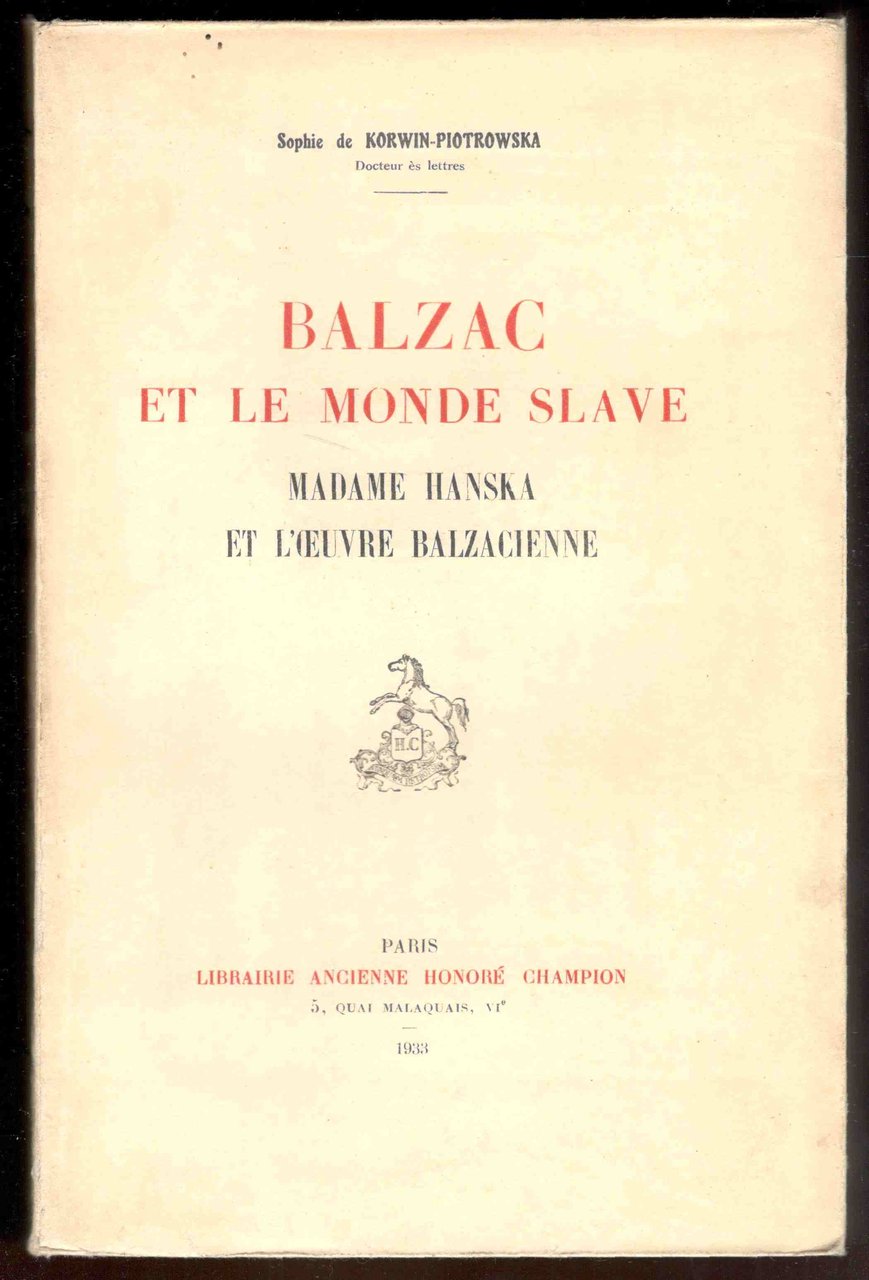 Balzac et le monde slave. Madame Hanska et l'oeuvre balzacienne