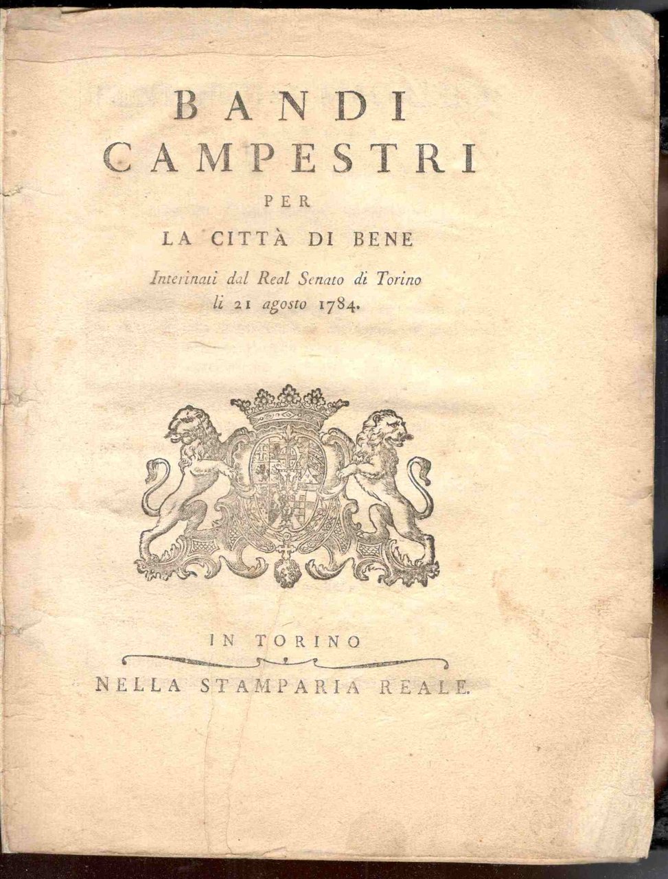 Bandi campestri per la città di Bene. Interinati dal Real …