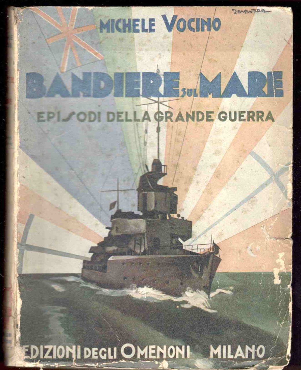 Bandiere sul mare. Episodi della Grande Guerra