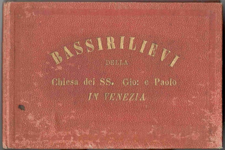 Bassirilievi della Chiesa dei SS. Gio e Paolo in Venezia. …