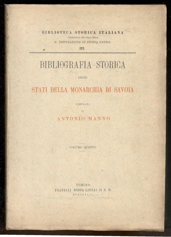 Bibliografia storica degli stati della Monarchia di Savoia. Volume IV … | Immagine Gallery 1