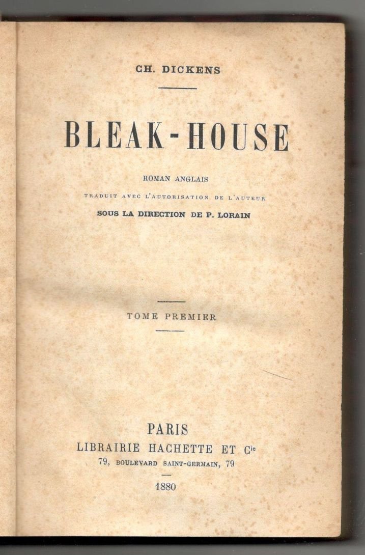 Bleak-house. Roman anglais. Traduit avec l'autorisation de l'auteur sous la …
