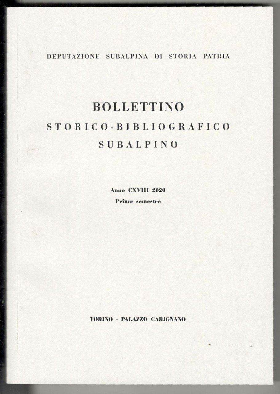 Bollettino storico-bibliografico subalpino. Anno CXVIII 2020 - Primo semestre (Gennaio- …