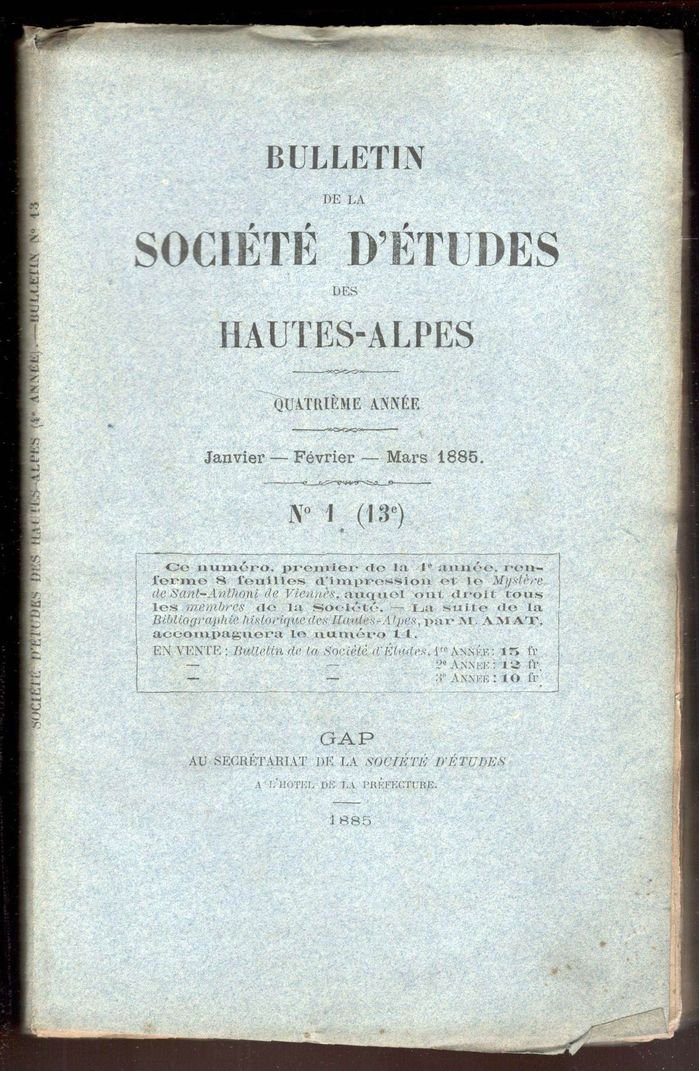 Bulletin de la Societé d'Études des Hautes-Alpes. Quatrième année. 1885. …