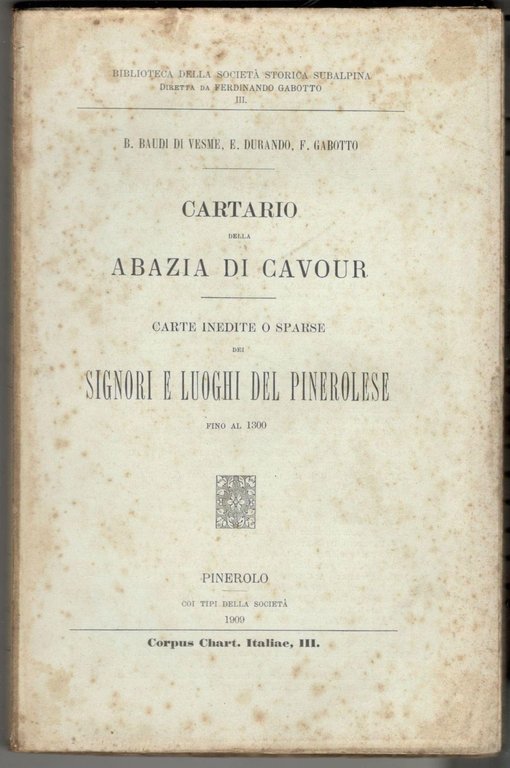 Cartario della abazia di Cavour - Carte inedite e sparse …