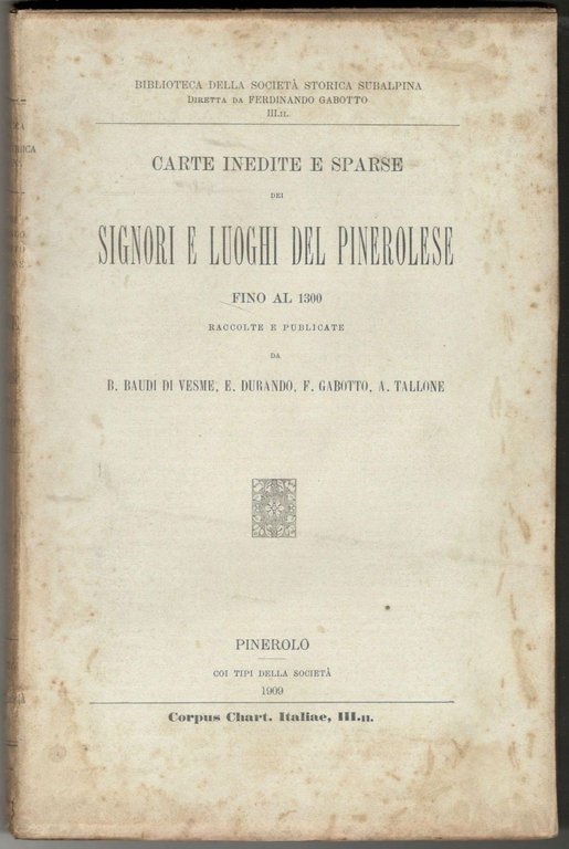 Carte inedite e sparse dei Signori e luoghi del pinerolese …