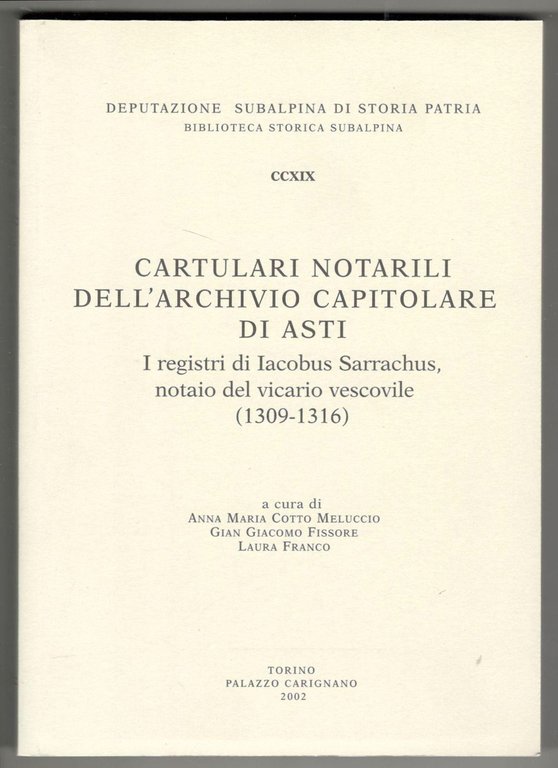 Cartulari notarili dell'archivio capitolare di Asti. I registri di Iacobus …