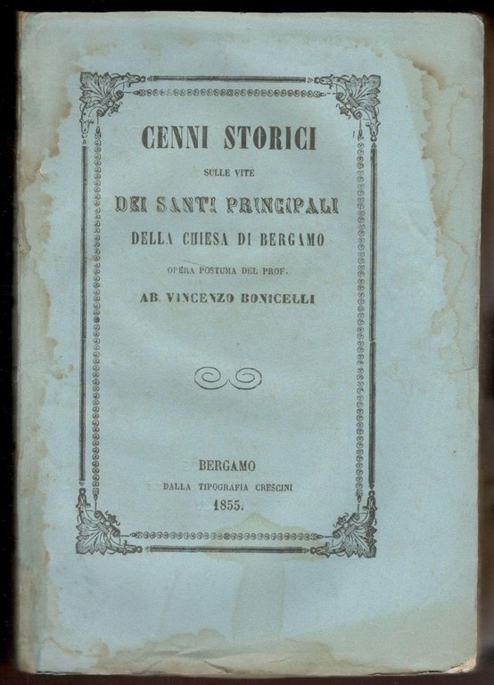 Cenni storici sulle vite dei santi principali della chiesa di …