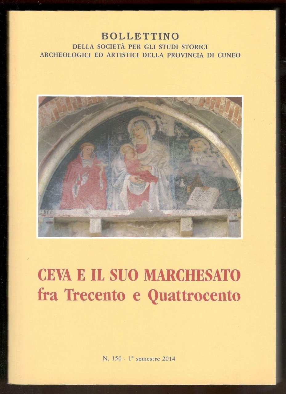 Ceva e il suo Marchesato. Fra Trecento e Quattrocento