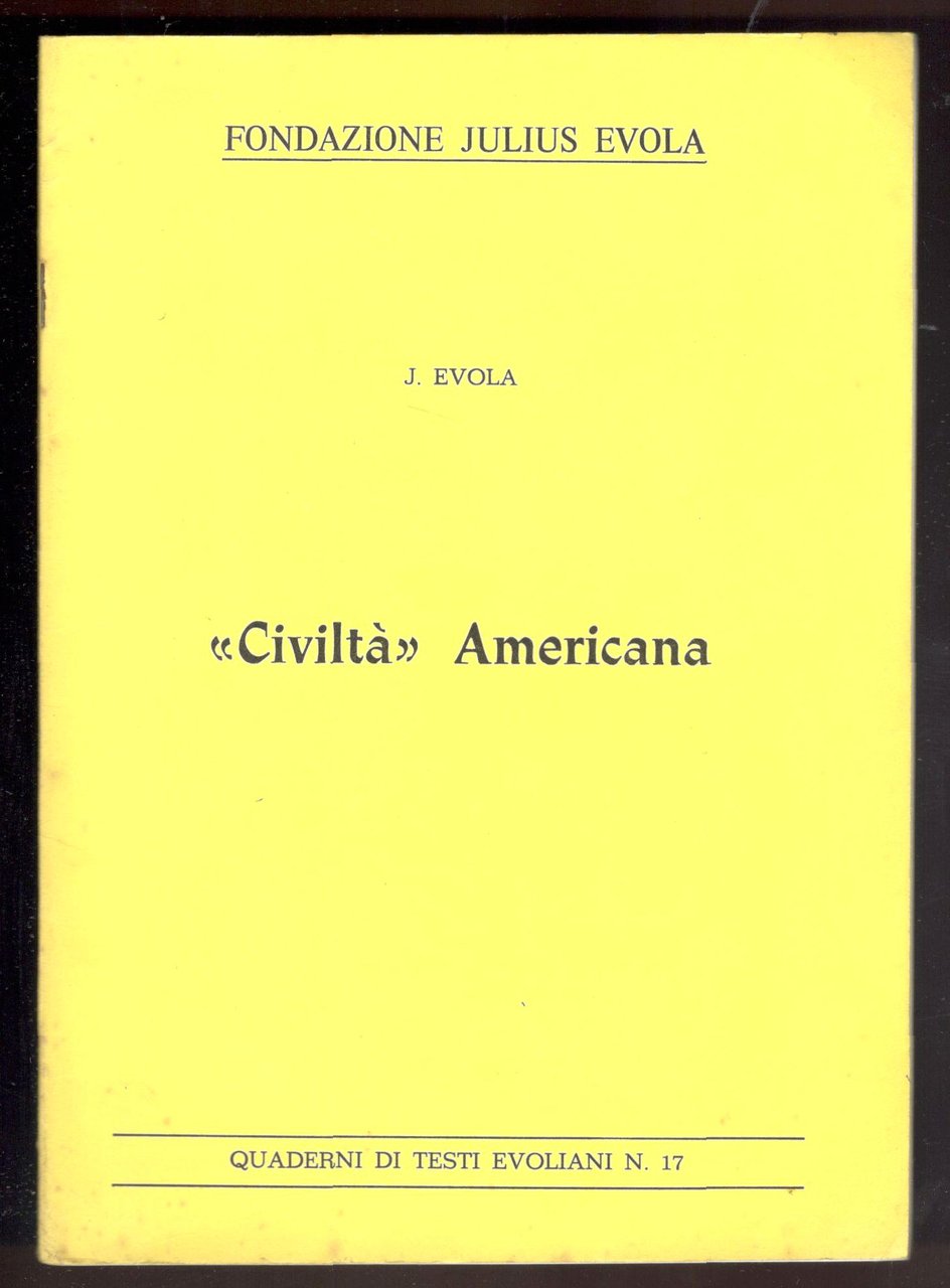 'Civiltà' americana. Quaderni di Testi Evoliani, n. 17