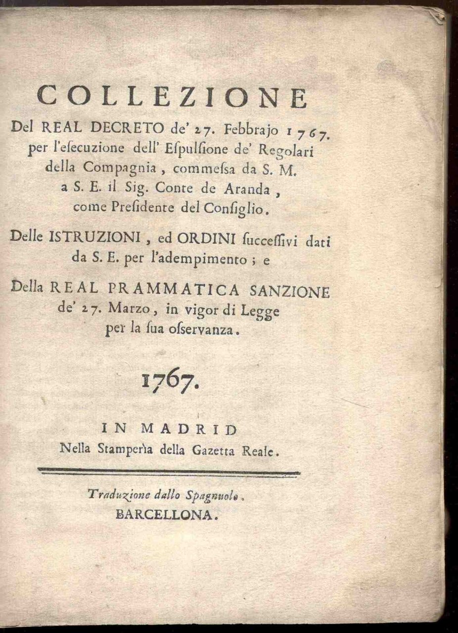 Collezione del Real Decreto dei 27 febbrajo 1767. Per l'esecuzione …