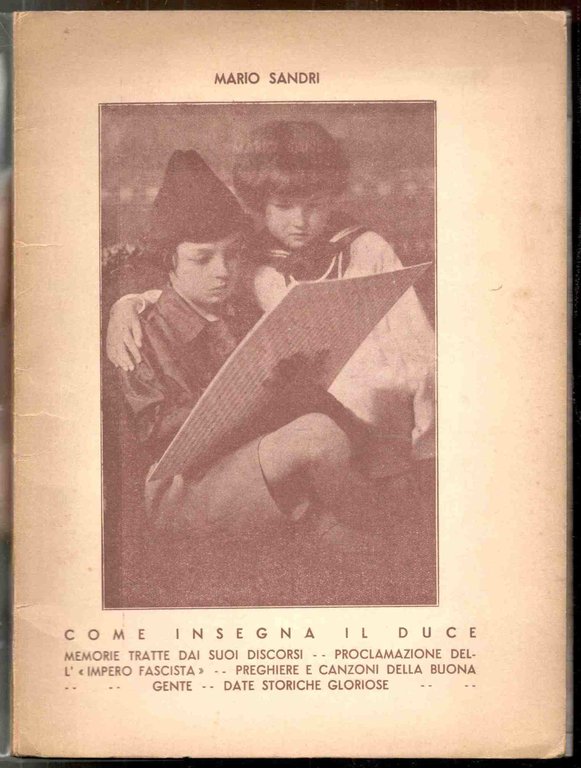 Come insegna il Duce. Memorie tratte dai suoi discorsi - … | Immagine Gallery 1